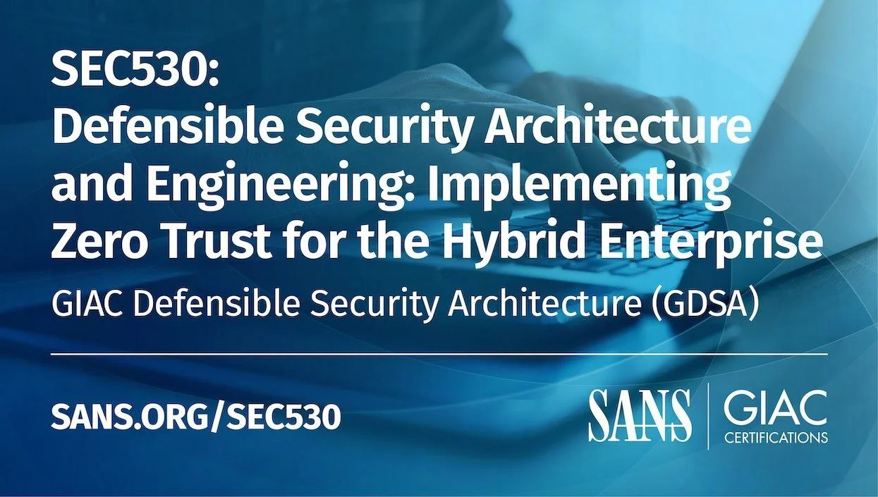 SEC530-Defensible-Security-Architecture-and-Engineering.webp