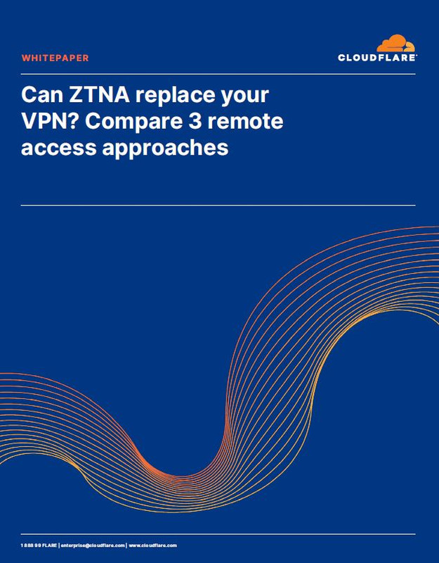 Can ZTNA replace your VPN?