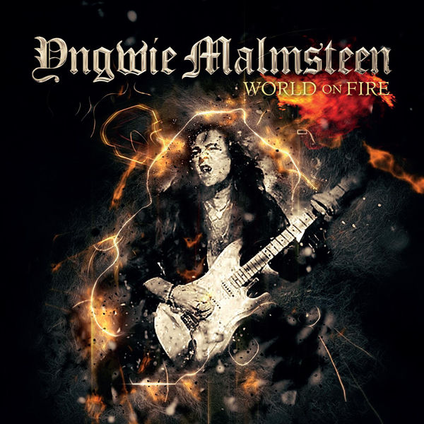 [Image: Yngwie-Malmsteen-World-On-Fire.jpg]