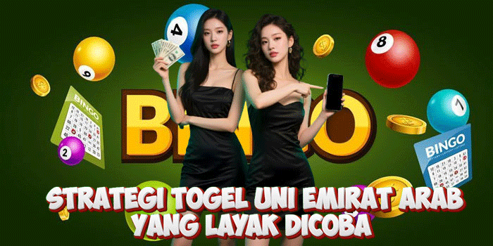 Strategi Togel Uni Emirat Arab Yang Layak Dicoba