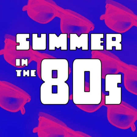 VA - Summer In The 80s (2023)