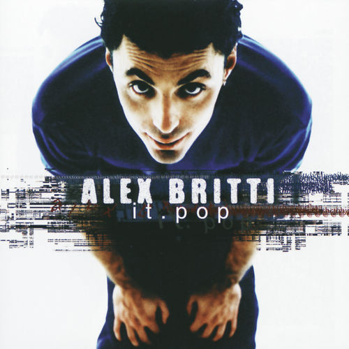 Alex Britti - it.pop [Album] (Universal Music Italia srL., 2007) FLAC