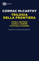 Cormac McCarthy – Trilogia della frontiera (2022)