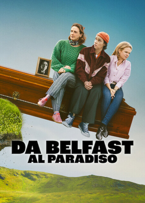 Da Belfast al Paradiso - Stagione 1 (2026) mkv FullHD 1080p WEBDL ITA ENG Sub