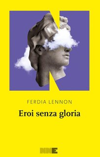 Ferdia Lennon - Eroi senza gloria (2024)