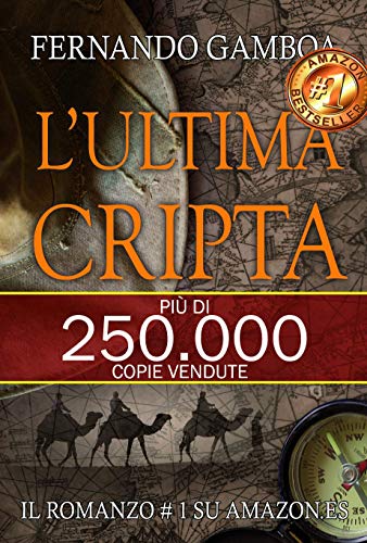 Fernando Gamboa – L’ultima cripta: Le avventure di Ulises Vidal (2020)
