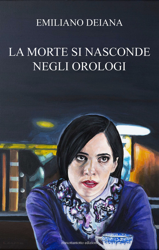 Emiliano Deiana – La morte si nasconde negli orologi (2020)