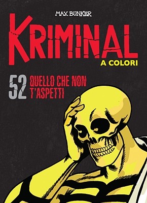 Kriminal A Colori 52 - Quello che non t'aspetti (RCS 2021-08)