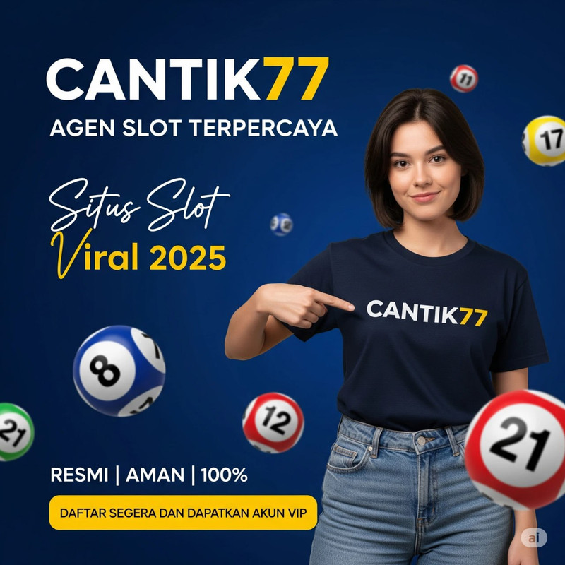 CANTIK77 Situs  Server Terbaik Dengan Promo Bonus Harian 100% Terpercaya
