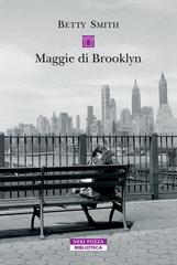 Betty Smith – Maggie di Brooklyn (2026)