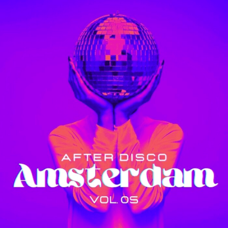 VA - Amsterdam After Disco Vol.5 (2022)