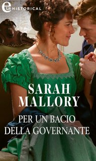 Sarah Mallory - Gli incorreggibili Arrandale Vol. 2. Per un bacio della governante (2022)