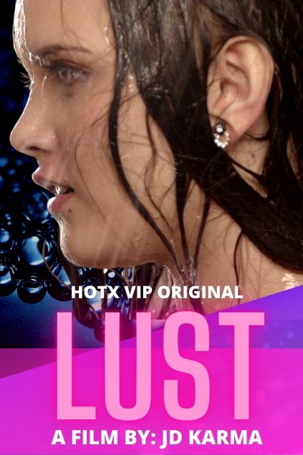 Lust (2022) HotX Originals Hindi Short Film