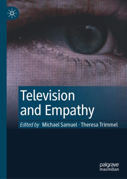 Television And Empathy (Michael Samuel, Theresa Trimmel) Television And Empathy (Michael Samuel, Theresa Trimmel)