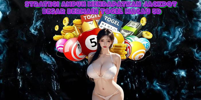 Togel Macau 5D