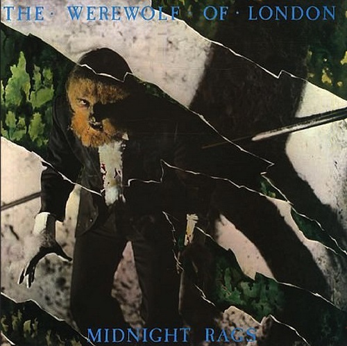 Midnight Rags - The Werewolf Of London (1980) (Limited Edition 2007) (Lossless + MP3)