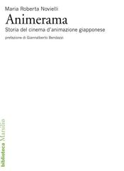 Maria Roberta Novielli – Animerama. Storia del cinema d’animazione giapponese (2015)