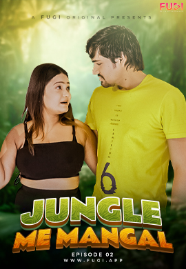  Jangal Me Mangal (2023) UNRATED 720p HEVC Fugi HDRip S01E02 Hot Series x265 AAC [250MB] Full Movie Download