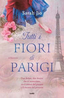 Sarah Jio - Tutti i fiori di Parigi (2023)