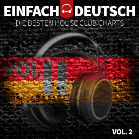 049db431 e8de 4ede ac69 c07349f2e4f4 - VA - Einfach Deutsch Vol.2 - Die Besten House Club Charts (2022)