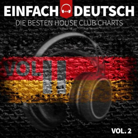 VA - Einfach Deutsch Vol.2 - Die Besten House Club Charts (2022)