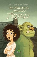 Massimiliano Drigo – Mamma, sono un troll! (2026)