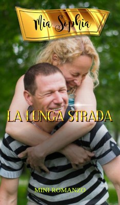 Mia Sophia - La lunga strada (2018)