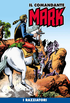 Il Comandante Mark a colori 198 - I razziatori (2024)