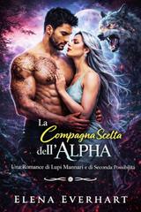 Elena Everhart – La Compagna Scelta dell’Alpha (2026)
