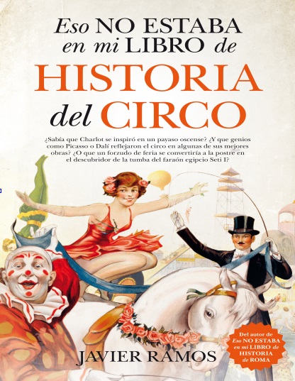 Eso no estaba en mi libro de historia del circo - Javier Ramos (PDF + Epub) [VS]