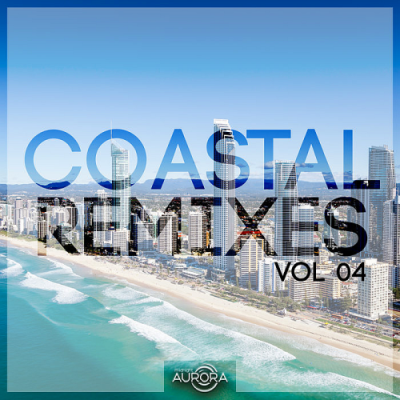 VA - Coastal Remixes 04 (2018)