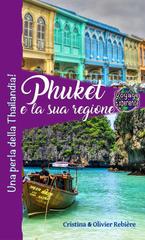 Cristina Rebiere, Olivier Rebiere – Phuket e la sua regione (2023)