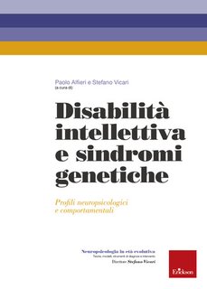 Paolo Alfieri, Stefano Vicari - Disabilità intellettiva e sindromi genetiche (2024)