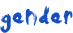 "gender" is written in blue in the font daubmark