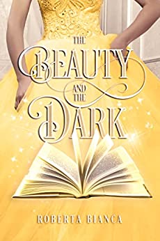 Roberta Bianca - The Beauty and The Dark (2021)