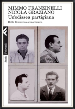 Mimmo Franzinelli, Nicola Graziano - Un'odissea partigiana (2015)