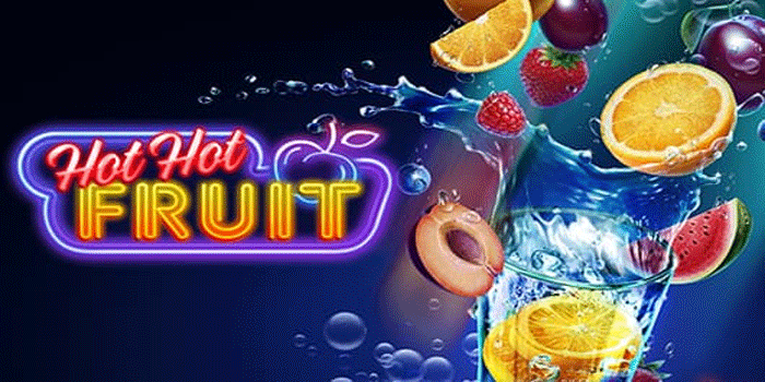 Slot Hot Hot Fruit