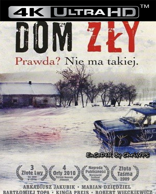 Dom Zły (2009) PL.HDR.2160p.BluRay.DTS.HD.MA.DDP-ChrisVPS / FILM POLSKI i NAPISY