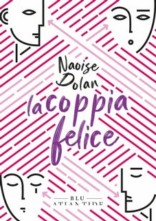 Naoise Dolan - La coppia felice (2023)