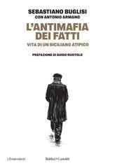 Sebastiano Buglisi, Antonio Armano – L’antimafia dei fatti (2026)