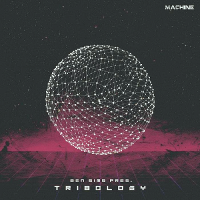 VA - Ben Sims Presents Tribology (2018)