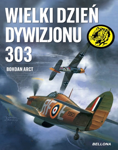 Wielki Dzień Dywizjonu 303 - Bohdan Arct