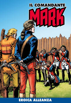 Il Comandante Mark a colori 230 - Eroica alleanza (2024)