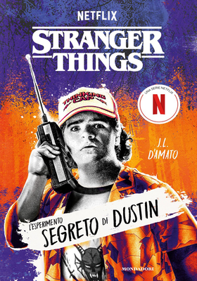 J.L. D’Amato - Stranger Things. L’esperimento segreto di Dustin (2025)