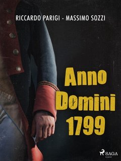 Riccardo Parigi, Massimo Sozzi - Anno Domini 1799 (2022)