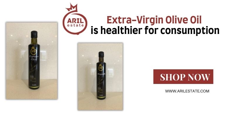 Extra-Virgin Olive Oil is good for health.
