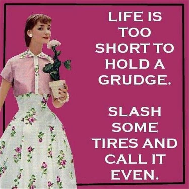 life-is-too-short-to-hold-a-grudge.jpg