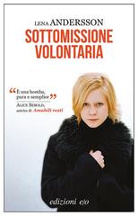Lena Andersson – Sottomissione volontaria (2016)