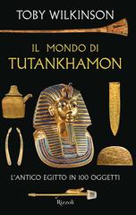Toby Wilkinson – Il mondo di Tutankhamon (2022)