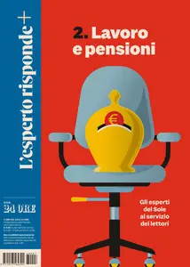Il Sole 24 Ore L’esperto risponde+ N.2. Lavoro e pensioni – 15 Aprile 2026 [True PDF]